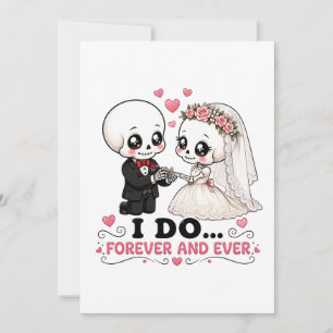 Convite Casamento de Esqueleto Fofo Eu Quero Para Sempre e