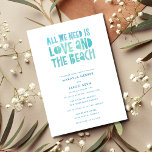 Convite Casual Tudo que precisamos é Casamento de Praia do<br><div class="desc">Perfeito para o seu casamento casual na praia,  o nosso convite para o casamento "Tudo o que precisamos é amor e praia" é a forma perfeita de convidar família e amigos a celebrarem convosco na praia enquanto trocam votos de casamento.</div>