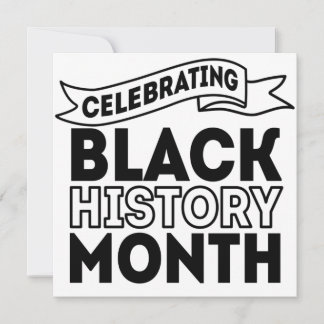 Convite Celebrating Black History Month
