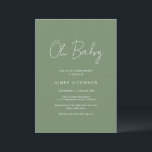 Convite Chá de fraldas Moderno Simples Verde Sage - Script<br><div class="desc">Convite moderno verde-sábio/chá de fraldas verde-oliva apresentando um simples design com "Oh Baby" em uma tipografia de script no estilo rústico. Este elegante convite neutro de gênero com um layout minimalista é excelente quer você esteja tendo um menino ou uma garota.</div>