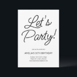 Convite Chic de Festa de aniversário Preta Minimalista Mod<br><div class="desc">Este simples mas festivo convite é perfeito para celebrar um aniversário de marco ou qualquer evento especial. A manchete ousada e manuscrita "Vamos ao Partido!" traz uma energia animada e divertida, enquanto a design limpa e mínima mantém o foco nos detalhes da celebração abaixo. Com um esquema de cor preto-e-branco-eterno,...</div>
