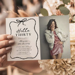 Convite Chic Hello Thirty' Photo 30th Birthday Party<br><div class="desc">Make your birthday celebration one to remember with our stylish and modern 'Hello Thirty' Photo Birthday Invitation. Featuring a dreamy cream background adorned with a playful black doodle frame and bow, this invitation also includes an elegant party template that can be tailored to your liking. Add a favourite pic of...</div>