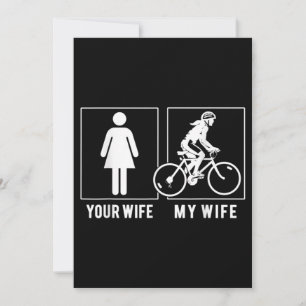 CONVITE CICLO ENGRAÇADO - SUA ESPOSA - MEU CICLISTA DE MU