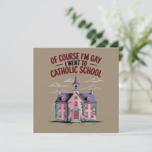 Convite Claro que sou gay, fui à escola católica, engraçad