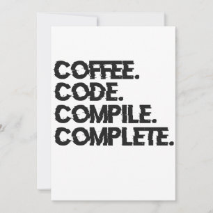 Convite Coffee Code Compile Complete Funny Programer Geek