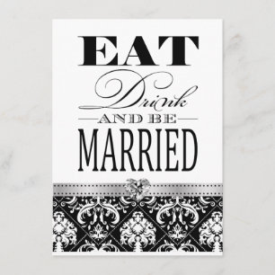 Convite Coma a bebida e se case - Black / White Damask