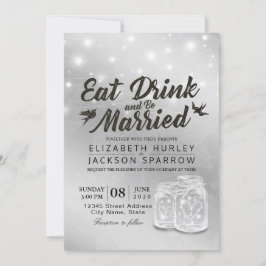 Convite Coma Beber e casar-se com Luzes Mason Jars