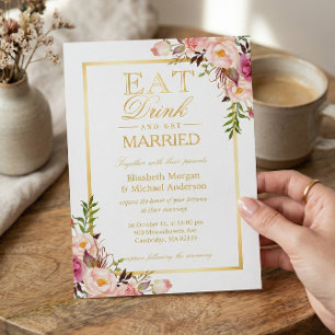 Convite Coma Bebida e Casar-se com Dourada Floral Chic