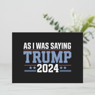 Convite Como Eu Estava Dizendo A Eleição De Trump 2024