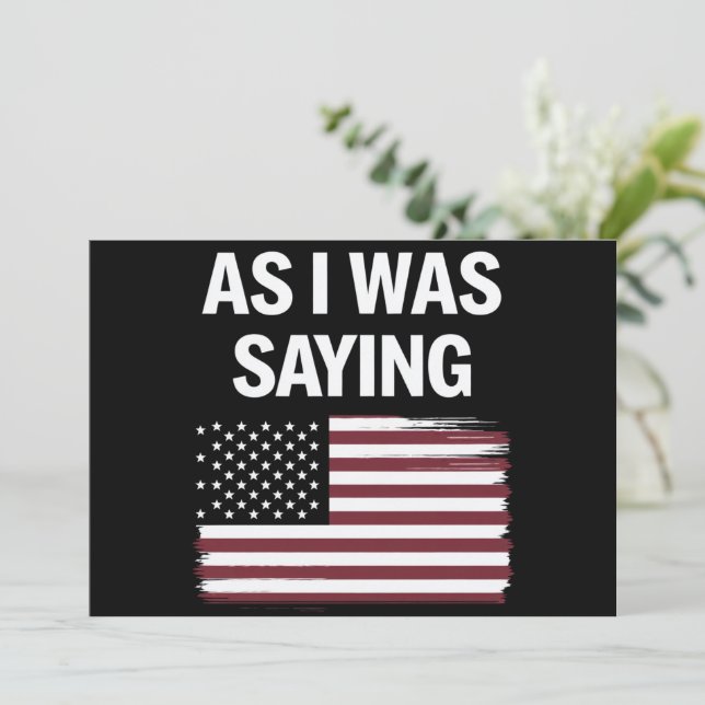 Convite Como Eu Estava Dizendo Engraçada Armadilha Polític (Em pé/Frente)