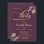 Convite Confetti Burgundy Festa de aniversário de 30 anos<br><div class="desc">Flores e confete de ouro no convite de aniversário de fundo burgundy.</div>