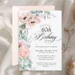 Convite Cor de Água Rosa e Beige Floral 60º Aniversário<br><div class="desc">Um belamente feminino 60º convite de aniversário para comemorar este aniversário especial do marco, este design apresenta adoráveis buquês de papoilas aquáticas, rosas, eucalipto e vegetação rasteira em bege pastel, rosa, verde e azul-esverdeado. Celebrar o convidado de honra em estilo encantador com o aniversário soletrado em lindos escritos em caligrafia....</div>