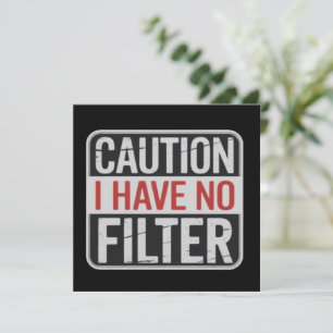 Convite Cuidado Não Tenho Filtro Engraçado Humor Sarcástic