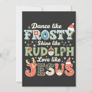 Convite Dançe Como Frosty Brilhe Como Rudolph Ame Como