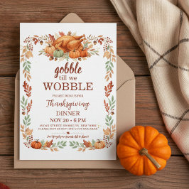 Convite de Ação de Graças Gobble Till We Wobble