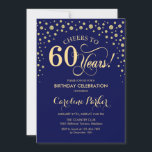 convite de aniversário 60 - Azul Marinho Dourado<br><div class="desc">60º Convite de aniversário. Design elegante com ouro brilhante falso e azul marinho. Saúde para 60 anos! Envie-me uma mensagem se precisar de mais personalização.</div>