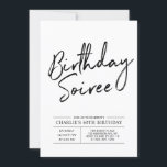 Convite de Aniversário de Adulto Moderno / Soiree<br><div class="desc">Celebre seu dia especial com este convite de aniversário de 60 anos simples e elegante. Este design apresenta uma escrita "Birthday Soiree" com pincel e um layout limpo na combinação de cores preto e branco. Você pode personalizar o texto para qualquer aniversário de milestone (40, 50, 70, 80, etc). Mais...</div>