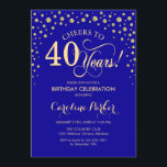 Convite de festas aniversário de 40 anos - Azul Re<br><div class="desc">Convite de festas aniversário de 40 anos. Design elegante com ouro brilhante e azul real. Saúde para 40 anos! Envie-me uma mensagem se precisar de mais personalização.</div>