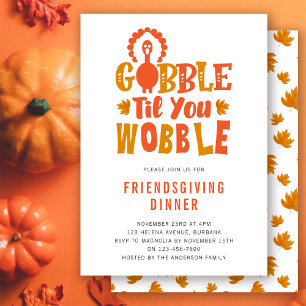 Convite de Friendsgiving Gobble Til You Wobble
