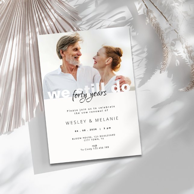 Convite de Renovação de Votos - Ainda Fazemos com  (vow renewal invitation - 40th wedding anniversary)