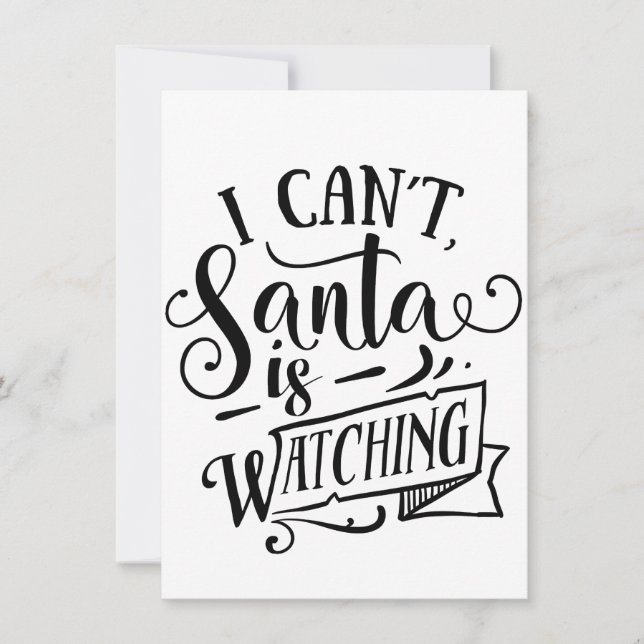 Convite Desculpe, não pode, o Papai Noel está observando,  (Frente)