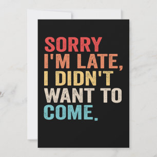 Convite Desculpe o atraso, não queria ser introvertido