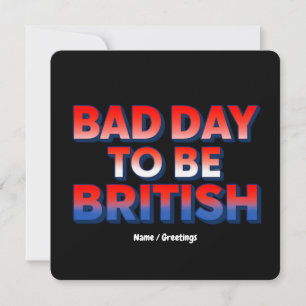 Convite Dia ruim para ser britânico, 4 de julho, citação e