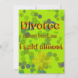 Convite Divorciar quase me derrotou, eu disse quase