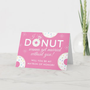 Convite Donut "Will you be my Matron of Honor?" Card Pink