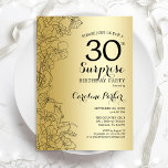 Convite Dourada Surprise aniversário de 30 anos Party<br><div class="desc">Convite de festas Dourado Surpresa. Design de Glam feminina com folha de ouro falsa,  sotaques botânicos e letra de script de tipografia. Simples cartão de convite floral perfeito para uma festa surpresa na moda. Pode ser personalizado para qualquer idade. Impressos convites Zazzle ou download instantâneo de modelo digital.</div>