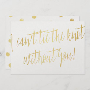 Convite Dourado moderno "Não posso amarrar o nó sem você"