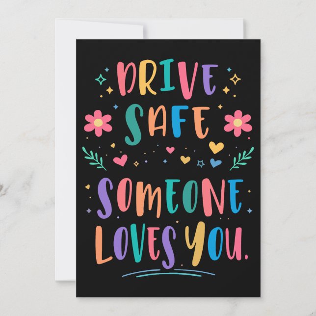 Convite Drive safe someone loves you (Frente)