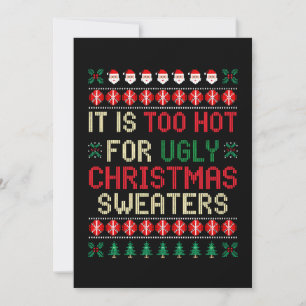 Convite É Muito Quente Para Papai Noel de Suéteres Feios d