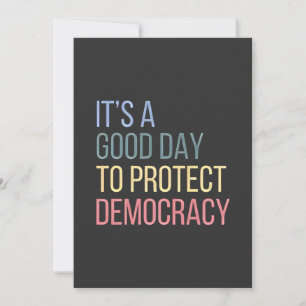 Convite É um bom dia para proteger a democracia