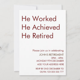 Convite Ele Trabalhou Que Conseguiu Aposentar-Se.