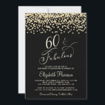 Convite Elegante 60ª Festa de aniversário com brilho Doura<br><div class="desc">Elegante convite de aniversário preto 60º com "60 & Fabuloso" em um roteiro de ouro à luz do na moda,  tipografia de ouro leve moderna e uma camada de confete de brilho sujo.</div>
