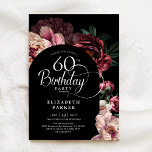 Convite Elegante 60º aniversário da Borgonha Rosa Rosa<br><div class="desc">Elegante floral 60º convite de aniversário. Belo design com sotaques botânicos. Apresenta peões burlões e cor-de-rosa, rosas sobre fundo de moagem escuro e letra de script de tipografia de tendências. Você pode escolher convites impressos e/ou fazer o download instantâneo do modelo digital. Personalize com seus próprios detalhes. Perfeito para uma...</div>