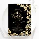 Convite Elegante 60º aniversário Rosas Dourados pretos<br><div class="desc">Convite de aniversário floral de ouro preto 60º. Design elegante com rosas, folha de ouro falsa e letra de script de tipografia. A Trendy convida o cartão perfeito para uma festa de na moda. Pode ser personalizado para qualquer idade. Personalize com seus próprios detalhes. Impressos convites Zazzle ou modelo de...</div>