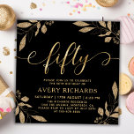 Convite Elegante Dourado 50 Script Black 50th Birthday<br><div class="desc">Chic Botanical Black e Dourado 50 Script 50th Aniversário. Este convite de aniversário moderno modelo apresenta o na moda "cinquenta" texto em uma enorme folha de ouro falso, escrita por caligrafia (ou tipografia) manuscrita com caudas de haste, folhagem botânica de folha de ouro falsa em volta, detalhes da festa em...</div>