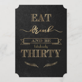 Convite Elegante, Dourado, BEBIDA A COMER e ter 30 anos
