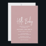 Convite Elegante Modern Dusty Rosa Girl, Chá de fraldas de<br><div class="desc">Um convite para chá de fraldas cor-de-rosa rosa,  moderno e empoeirado,  com um simples design com "Hello Baby" em uma tipografia elegante e seus detalhes de evento em uma fonte minimalista sans serif. Este convite é perfeito se você está tendo uma menina.</div>