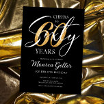 Convite Elegante Saúde a Sessenta | 60.o aniversário Doura<br><div class="desc">Celebrar com estilo com o nosso Elegante Cheers para Sessenta design! Perfeito para uma comemoração de 60ª festa de aniversário ou marco. O esquema de cor do ouro negro e os sotaques reluzentes adicionam um toque de elegância, enquanto a escrita da caligrafia dá uma sensação feminina real. Torne o seu...</div>