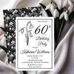 Convite Elegante Snowdrops 60ª Festa de aniversário<br><div class="desc">Neve elegante mês de nascimento design de "60ª Festa de aniversário" floral de design floral com um motif floral de queda de neve com um padrão floral de queda de neve preto e branco atrás.</div>