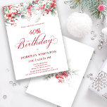 Convite Elegante Winter Berry Botanic aniversário de 40 an<br><div class="desc">Convide seus hóspedes para uma festa de aniversário especial de inverno com este elegante design floral vermelho de baga e folhagem verde de sábado. As bagas vermelhas profundas são aninhadas em folhas e ramos. O texto vermelho aumenta o humor festivo. Este elemento faz parte da Coleção de Berry de inverno....</div>