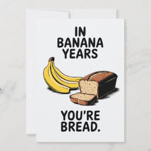 Convite Em Anos de Banana Você é Pão Aniversário Divertido