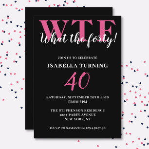 Convite Engraçado aniversário de 40 anos WTF Preto e Rosa
