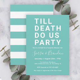 Convite Engraçado Até A Morte Nos Fizer Casal