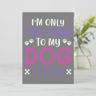 Convite Engraçado Estou Falando Com Meu Cachorro Hoje