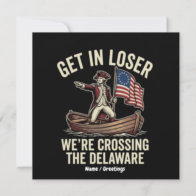 Convite Entre Perdedor Estamos Cruzando O Delaware Engraça (Frente)