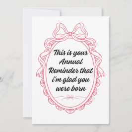 Convite Este é o seu lembrete anual de que estou feliz que